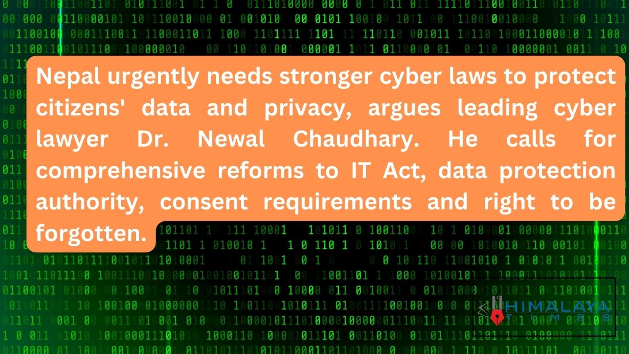 Nepal Needs Stronger Laws to Protect Privacy, Warns Cyber Law Expert Dr.Chaudhary